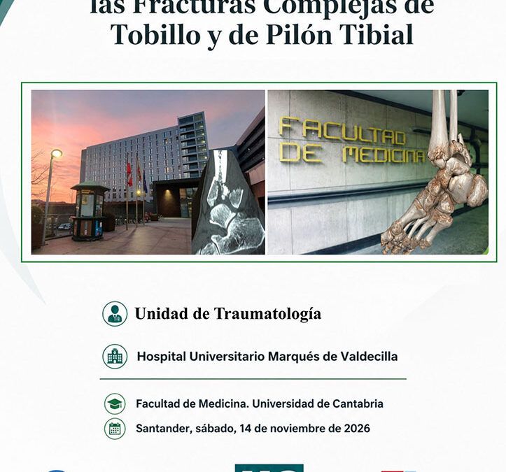 Controversias y desafíos en las fracturas complejas de tobillo y de pilón tibial
